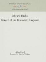 Edward Hicks: Painter of the Peaceable Kingdom (Pennsylvania Paperbacks) 081221675X Book Cover