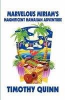 Marvelous Miriam's Magnificent Hawaiian Adventure 1456096303 Book Cover