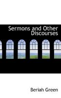 Sermons and Other Discourses 1022090437 Book Cover