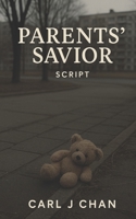 Parents’ Savior B0FK4DTC7H Book Cover