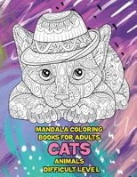 Mandala Coloring Books for Adults Difficult Level - Animals - Cats null Book Cover