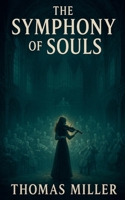 The Symphony of Souls B0F88PFX5H Book Cover