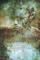 Boy of Bone - Artist Edition: Twelve Stories Inspired by the Mutter Museum 0983582726 Book Cover