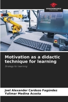 Motivation as a didactic technique for learning 6206947203 Book Cover