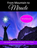 From Mountain to Miracle 1979761167 Book Cover