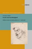 Furcht Und Furchtlosigkeit: Gottliche Gewalt Und Selbstkonstitution Im 17. Jahrhundert 3847100866 Book Cover