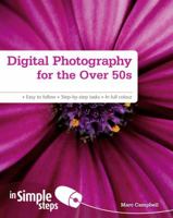 Digital Photography for the Over 50s in Simple Steps 0273761064 Book Cover