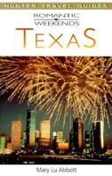 Romantic Weekends Texas (Romantic Weekends Series) 1556508344 Book Cover