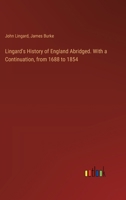 Lingard's History of England Abridged. With a Continuation, from 1688 to 1854 3385381282 Book Cover