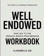 The Useful Learning Knowledge Well Endowed: Easy Key to the Original Book’s True Message B0GDWDCM5N Book Cover