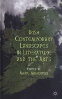 Irish Contemporary Landscapes in Literature and the Arts 1349339911 Book Cover