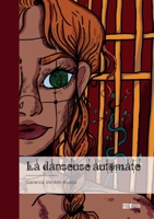 La danseuse automate (French Edition) 2342366949 Book Cover