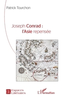 Joseph Conrad : l’Asie repensée (French Edition) 2336422867 Book Cover