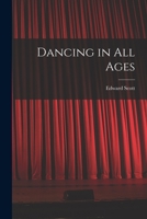 Dancing in All Ages 1017892407 Book Cover