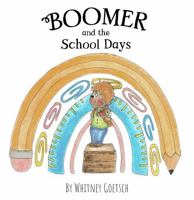 Boomer and the School Days 1965904165 Book Cover