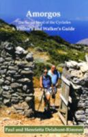 Amorgos: The Secret Jewel of the Cyclades: A Visitor's and Walker's Guide 0955628822 Book Cover