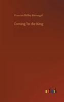 Coming to the King 375230524X Book Cover
