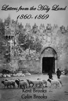 Letters from the Holy Land: 1860-1869 173386086X Book Cover