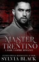 Master Trentino: Dark Vampire Romance B0B1K6LVRT Book Cover