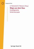 Wege Aus Dem Stau: Umweltgerechte Verkehrskonzepte 3764354143 Book Cover