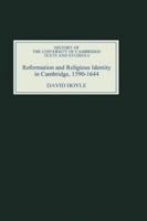 Reformation and Religious Identity in Cambridge, 1590-1644 1843833255 Book Cover