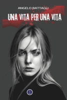Una vita per una vita (Ombre nell'anima) (Italian Edition) B0G99N1XL4 Book Cover