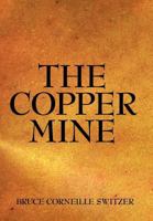 The Copper Mine 143891072X Book Cover