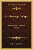 Marlborough College: Prolusiones, 1860-66 1164903209 Book Cover