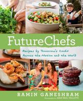 FutureChefs: Recipes by Tomorrow’s Cooks Across the Nation and the World 1623362067 Book Cover