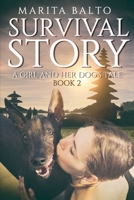 Survival Story: A Girl and Her Dog's tale (The Emma Hanson Crime - Thriller Series) 0648761177 Book Cover