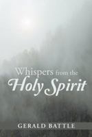 Whispers from the Holy Spirit 1490865268 Book Cover