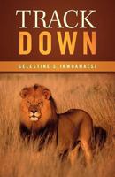 Track Down 1449765793 Book Cover
