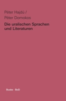 Die uralischen Sprachen und Literaturen: Teil I: Die uralischen Sprachen von Péter Hajdú. Teil II: Die uralischen Literaturen von Péter Domokos (German Edition) 3871187453 Book Cover