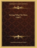 Giving What We Have 1120197112 Book Cover