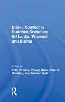 Ethnic Conflict in Buddhist Societies (International Centre for Ethnic Studies Series) 0367153092 Book Cover