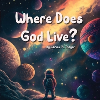 Where Does God Live? B0FRN8SMBM Book Cover