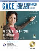 Gace Early Childhood Education (001, 002): Georgia Assessments for the Certification of Educators, Testware Edition 0738608149 Book Cover