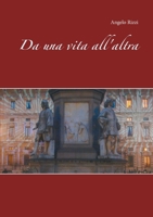 Da una vita all'altra 2322252182 Book Cover