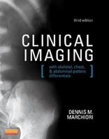 Clinical Imaging: With Skeletal, Chest and Abdomen Pattern Differentials 0323084958 Book Cover