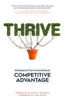 Thrive: Strategies to Turn Uncertainty to Competitive Advantage 1640952829 Book Cover