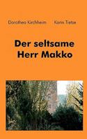 Der seltsame Herr Makko 3833430982 Book Cover