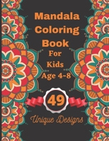 Mandala Coloring Book For Kids Age 4-8: 49 Beautiful White Background Flower Mandalas Color Book For Adults, Teens and Kids B08VYJKDG8 Book Cover