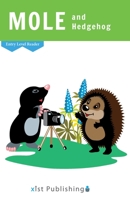 Mole and Hedgehog 1532441770 Book Cover