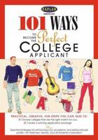 101 Ways to Become the Perfect College Applicant 0743278755 Book Cover