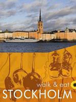 Walk & Eat Stockholm (Walk & Eat Series) 1856913503 Book Cover