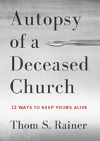 Autopsy of a Deceased Church 143368392X Book Cover