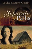 Separate Paths 0741440164 Book Cover