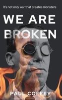 We Are Broken: A gripping novel that simmers to a shocking climax 1800493746 Book Cover