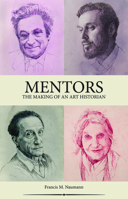 Mentors: The Making of an Art Historian 0999754467 Book Cover