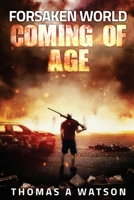 Forsaken World:Coming of Age 153488419X Book Cover